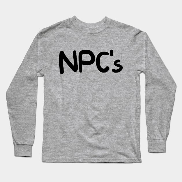 NPC Long Sleeve T-Shirt by NomiCrafts